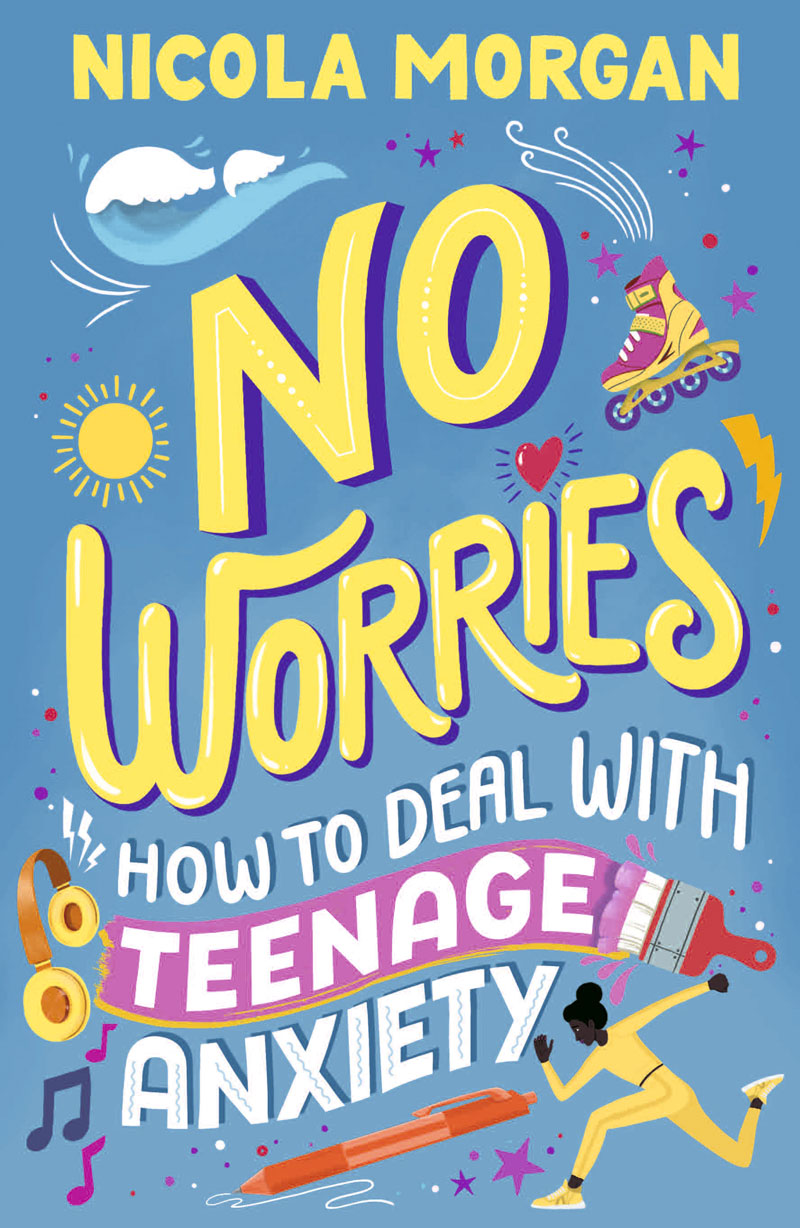 No Worries: How to Deal With Teenage Anxiety book cover image